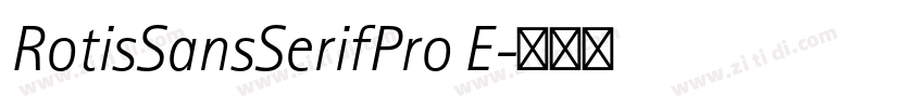 RotisSansSerifPro E字体转换